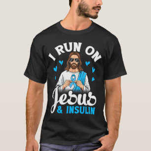 I Run On Jesus Insulin Faith Hope Type 1 Diabetes T-Shirt