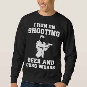 I run on shooting beer and cuss words hoodie long