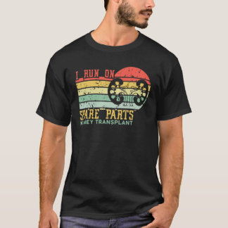 I Run On Spare Parts Kidney Transplant Retro Vinta T-Shirt