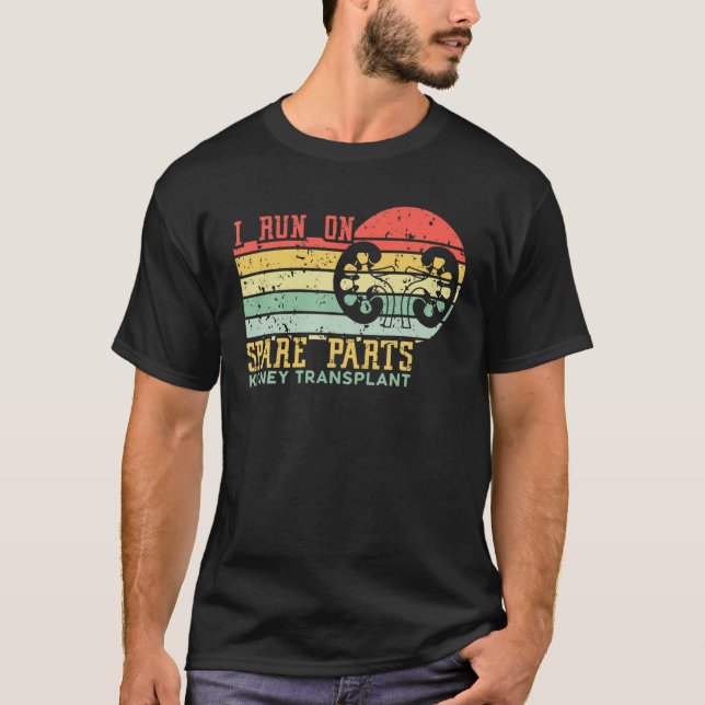 I Run On Spare Parts Kidney Transplant Retro Vinta T-Shirt (Front)