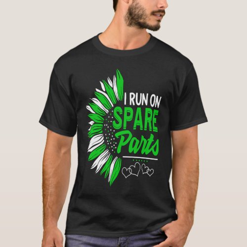 I Run On Spare Parts Lung Liver Kidney Transplant  T_Shirt