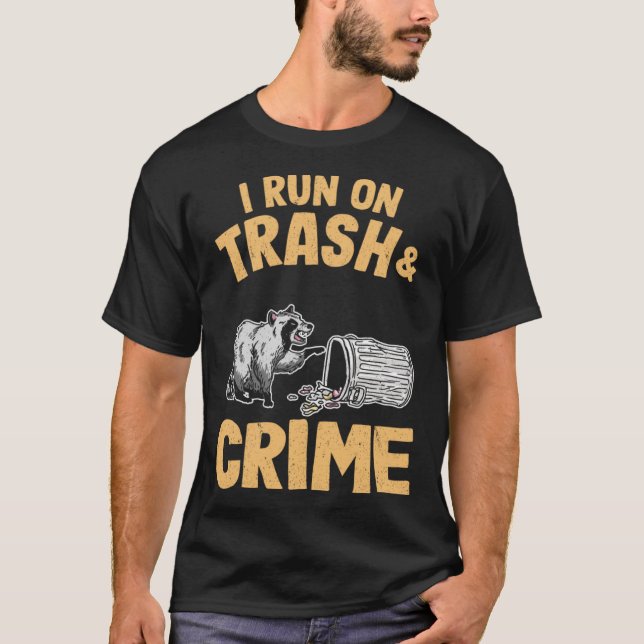 I Run On Trash And Crime Raccoon Pullover Hoodie (Front)