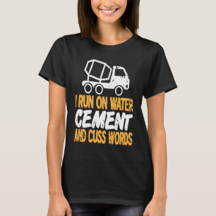 I Run On Water CEMENT & Cuss Words Retro Mason Pre T-Shirt