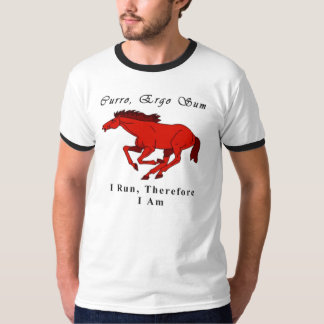 I Run, Therefore I Am (horse design) T-Shirt