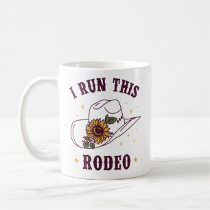 I Run This Rodeo Coffee Mug
