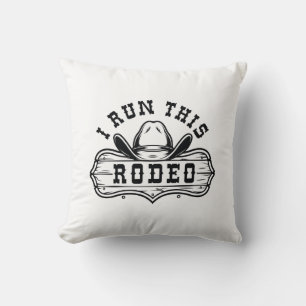 I Run This Rodeo Throw Pillow
