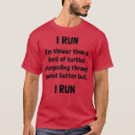 I Run Turtle Peanut Butter T-Shirt