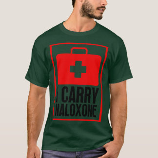 I ry Naloxone 10 T-Shirt