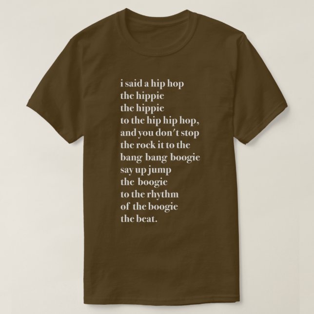 I Said a Hip Hop Hippie the hippie  T-Shirt (Design Front)