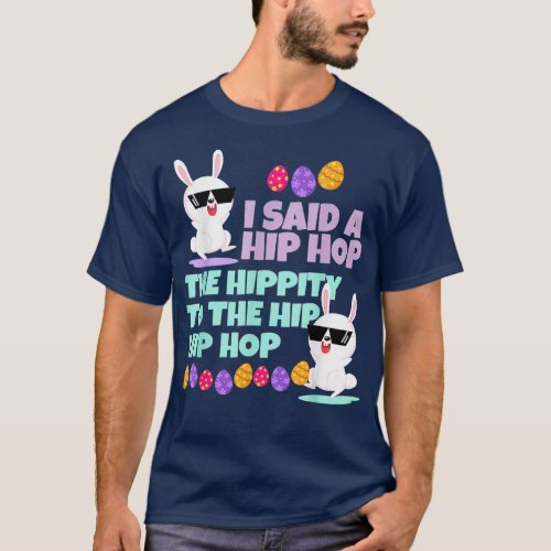 I Said A Hip Hop Hippity Toddler Baby  T_Shirt