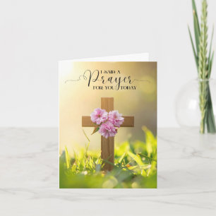 I Said a Prayer for You Today Card