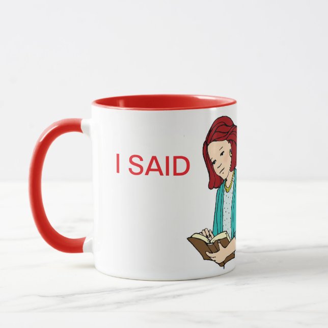 I SAID coffee mug (Left)