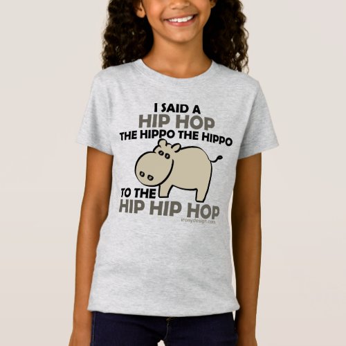 I Said Hip Hop Hippo T_Shirt