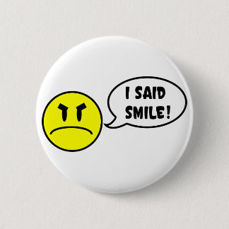 I Said Smile! Button