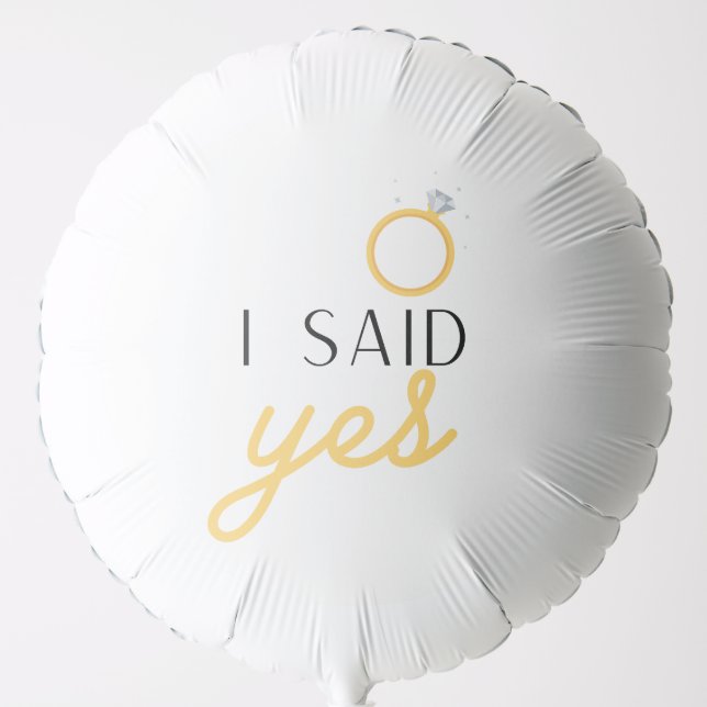 I SAID YES balloon (Front)