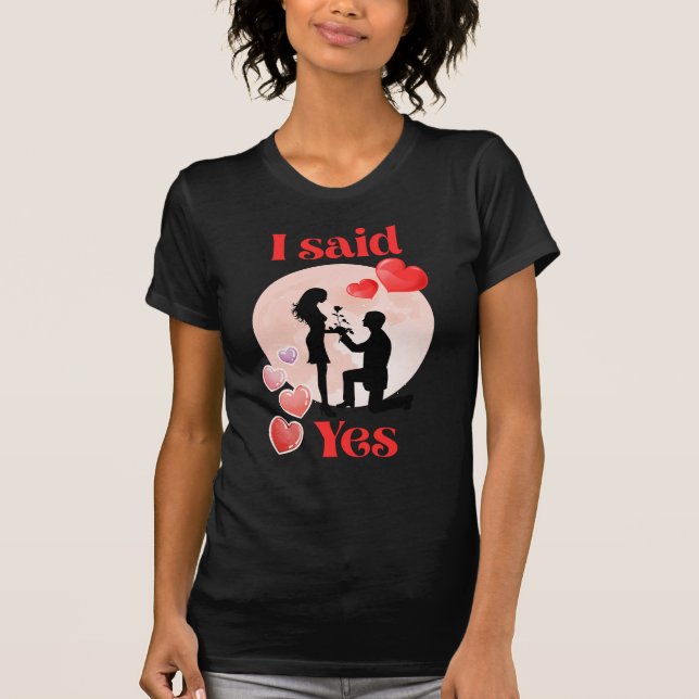 I said Yes T-Shirt (Front)