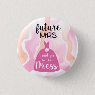 I said yes to this dress bride Bridal Shower pink  Button