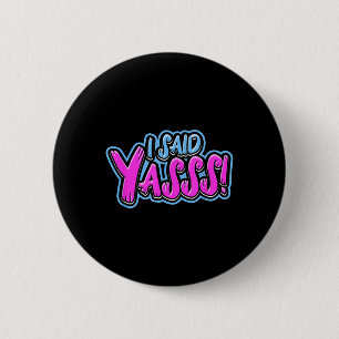 I Said Ys! - Wedding Celebration Bride And Groom Button