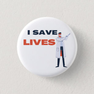 I Save Lives Button
