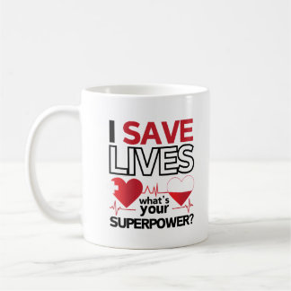 "I Save Lives - Superpower" Healthcare Hero Coffee Mug
