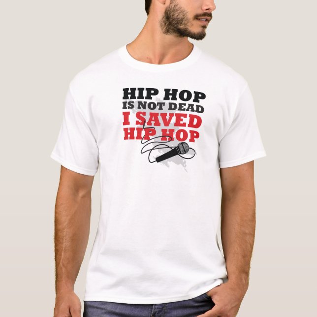 I Saved Hip Hop T-Shirt (Front)