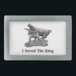 I Saved the King Belt Buckle<br><div class="desc">Turning of the Bull Monument - I Saved the King Belt Buckle. Be sure to check out all the options.</div>