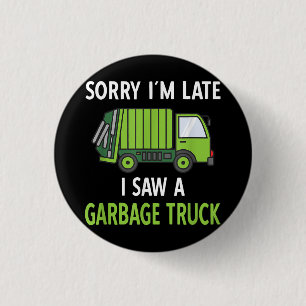 I Saw a Garbage Truck Costume  Recycling Garbage Button