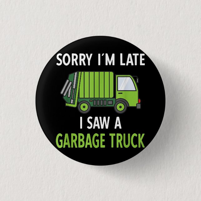 I Saw a Garbage Truck Costume  Recycling Garbage Button (Front)