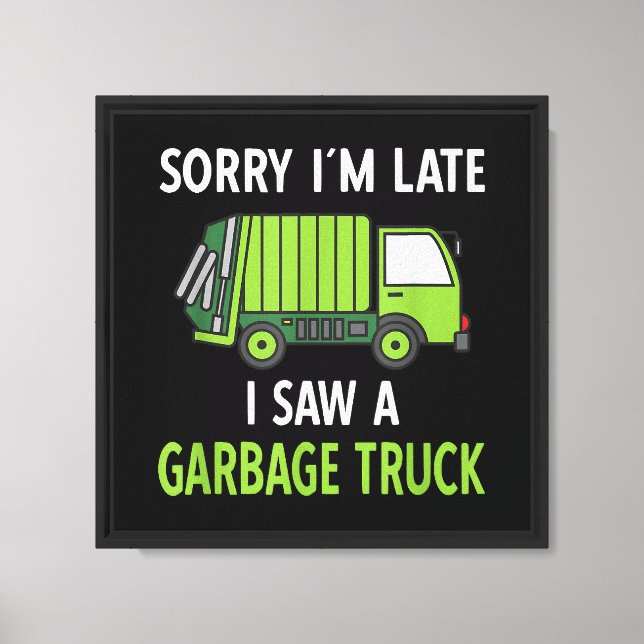 I Saw a Garbage Truck Costume  Recycling Garbage Canvas Print (Front)