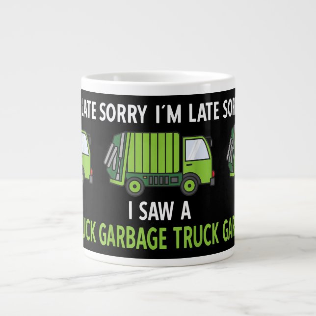 I Saw a Garbage Truck Costume  Recycling Garbage Giant Coffee Mug (Front)
