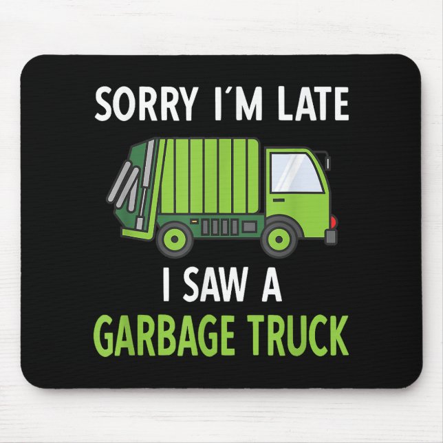 I Saw a Garbage Truck Costume  Recycling Garbage Mouse Pad (Front)