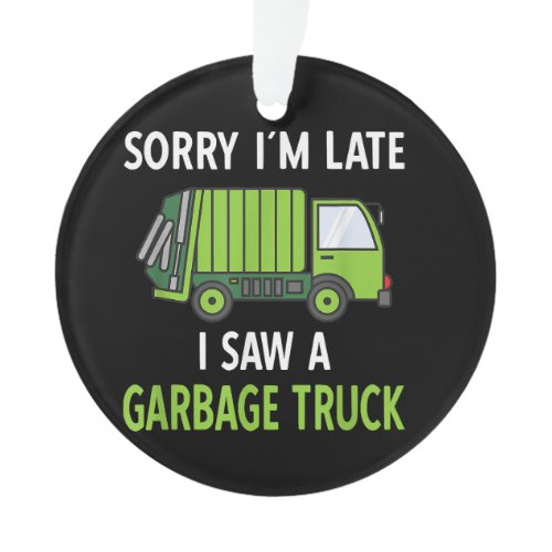 I Saw a Garbage Truck Costume  Recycling Garbage Ornament