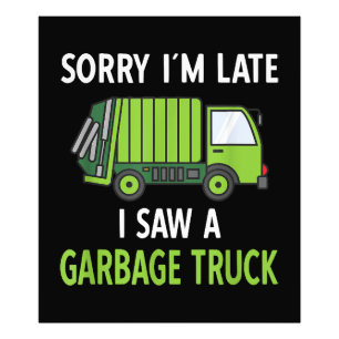 I Saw a Garbage Truck Costume Recycling Garbage Photo Print