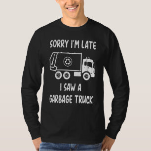 I Saw A Garbage Truck Recycling Trash Day Trucks T-Shirt