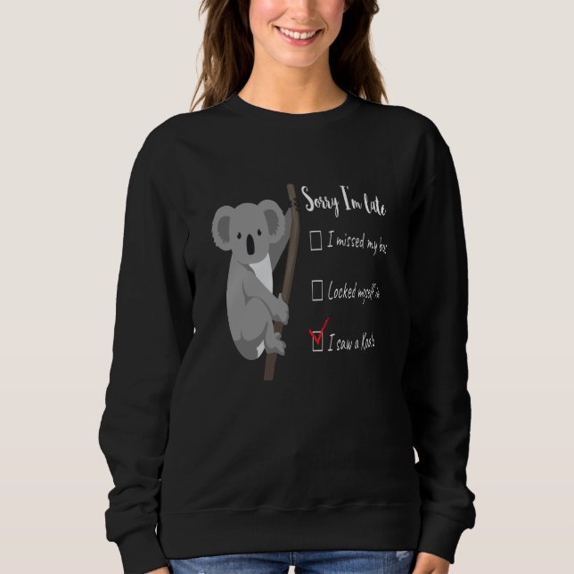 I Saw A Koala Animal Australia Bear Animal Lover Sweatshirt (Front)