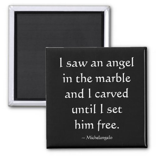 I Saw An Angel Quote Magnet