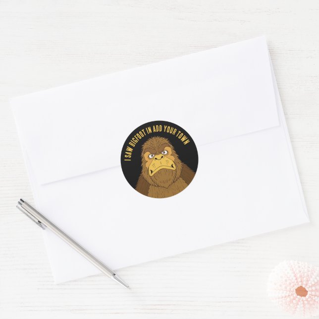 I Saw Bigfoot in Add Your Home Town Classic Round Sticker (Envelope)