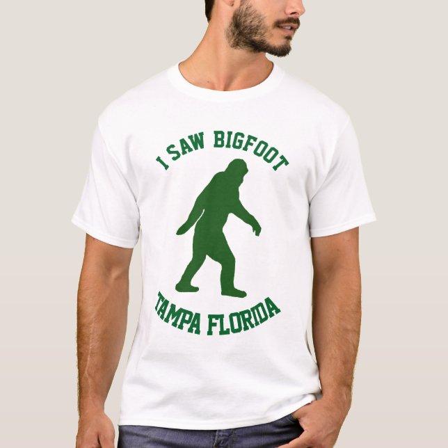 I saw Bigfoot Tampa Florida T-Shirt (Front)