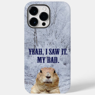 I Saw It Groundhog Day Case-Mate iPhone 14 Pro Max Case