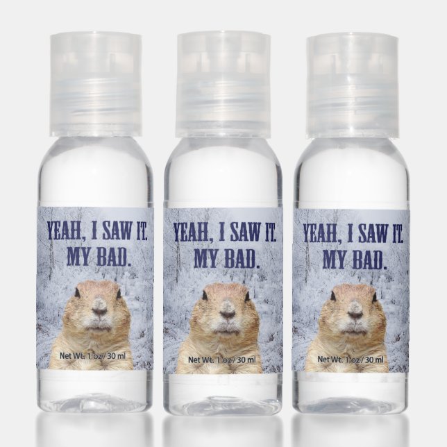 I Saw It Groundhog Day Hand Sanitizer (Set)