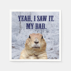 I Saw It Groundhog Day Paper Napkins