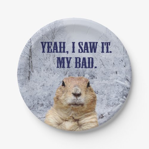 I Saw It Groundhog Day Paper Plates
