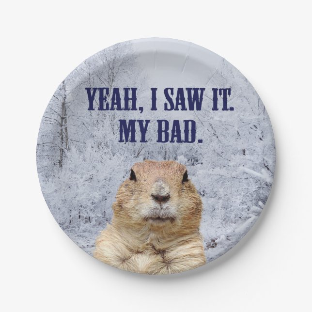 I Saw It Groundhog Day Paper Plates (Front)