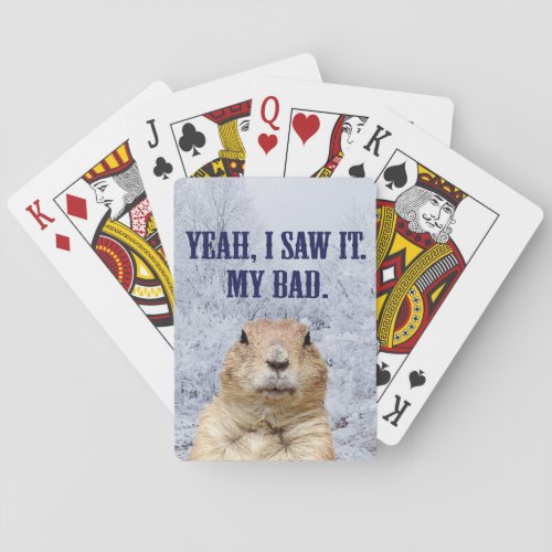 I Saw It Groundhog Day Poker Cards