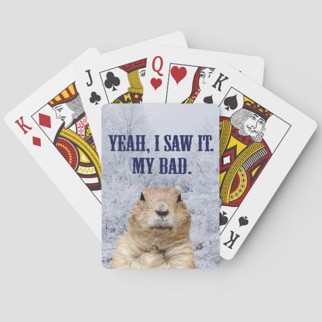I Saw It Groundhog Day Poker Cards (Back)