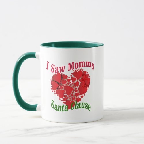 I Saw Mommy Kiss Santa Claus Funny Christmas Mug