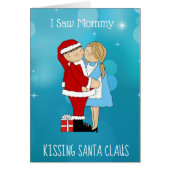 I Saw Mommy Kissing Santa Claus Christmas Card (Front)