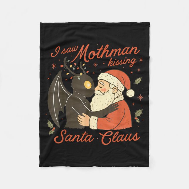 I Saw Mothman Kissing Santa Funny Christmas Santa  Fleece Blanket (Front)