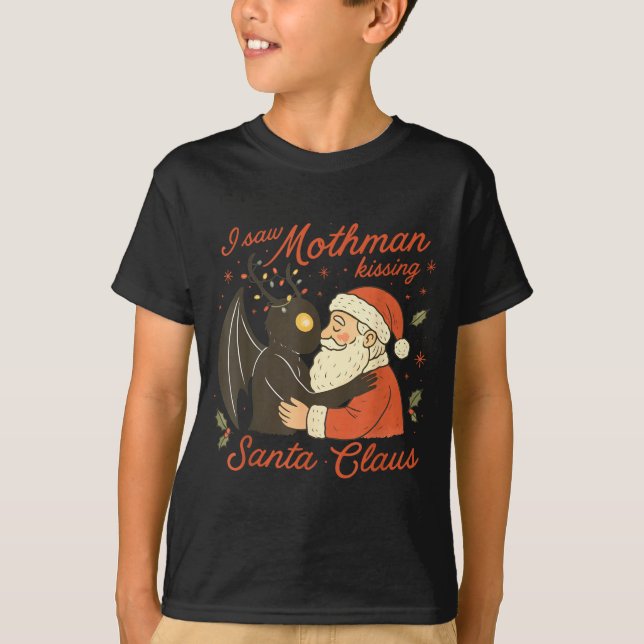 I Saw Mothman Kissing Santa Funny Christmas Santa  T-Shirt (Front)