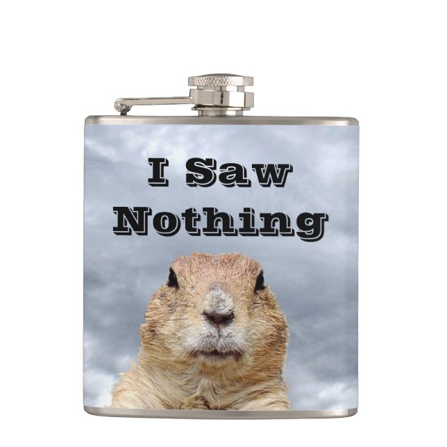 I Saw Nothing on Groundhog Day Flask (Front)